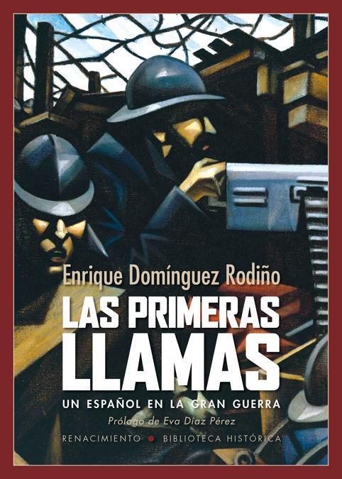 Las primeras llamas : un español en la gran guerra