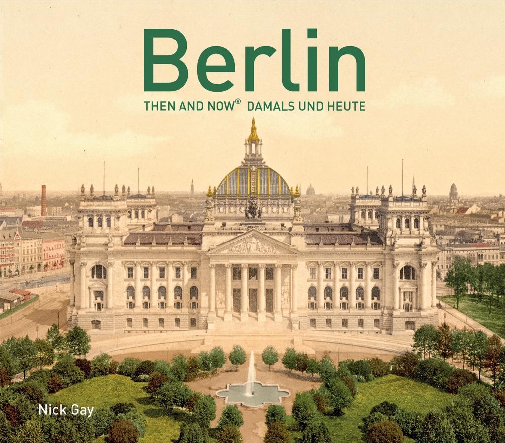 Berlin Then and Now®