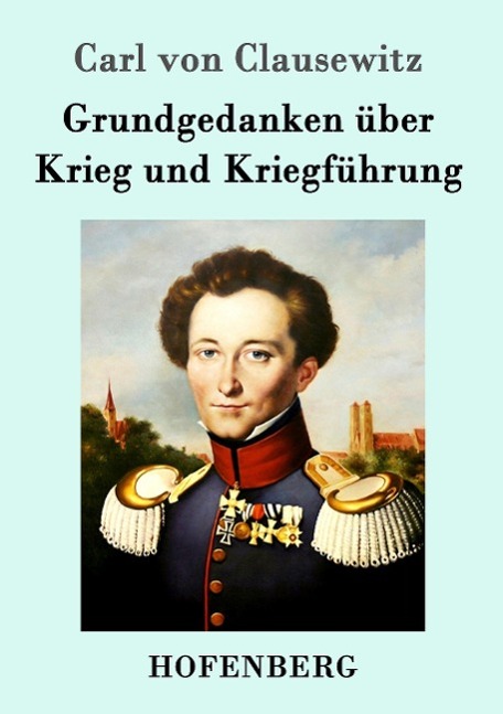 Grundgedanken über Krieg und Kriegführung