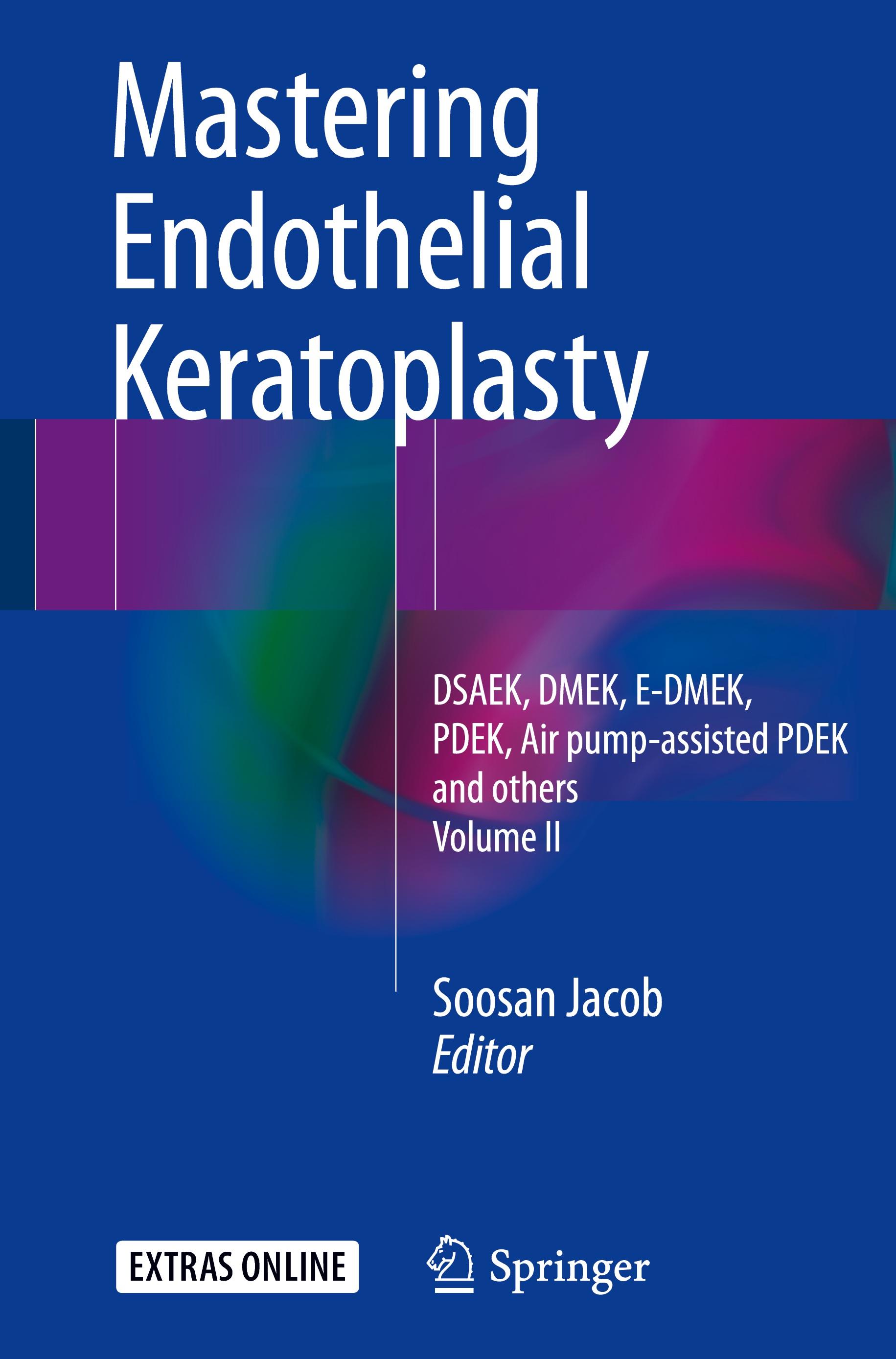 Mastering Endothelial Keratoplasty