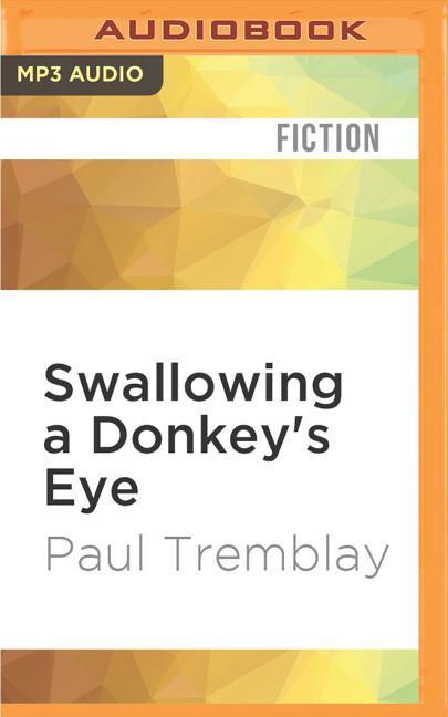 Swallowing a Donkey's Eye