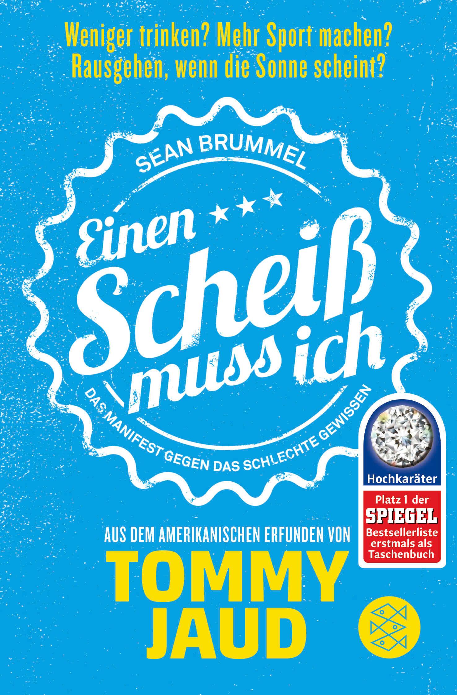 Sean Brummel: Einen Scheiß muss ich