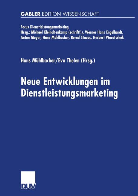 Neue Entwicklungen im Dienstleistungsmarketing