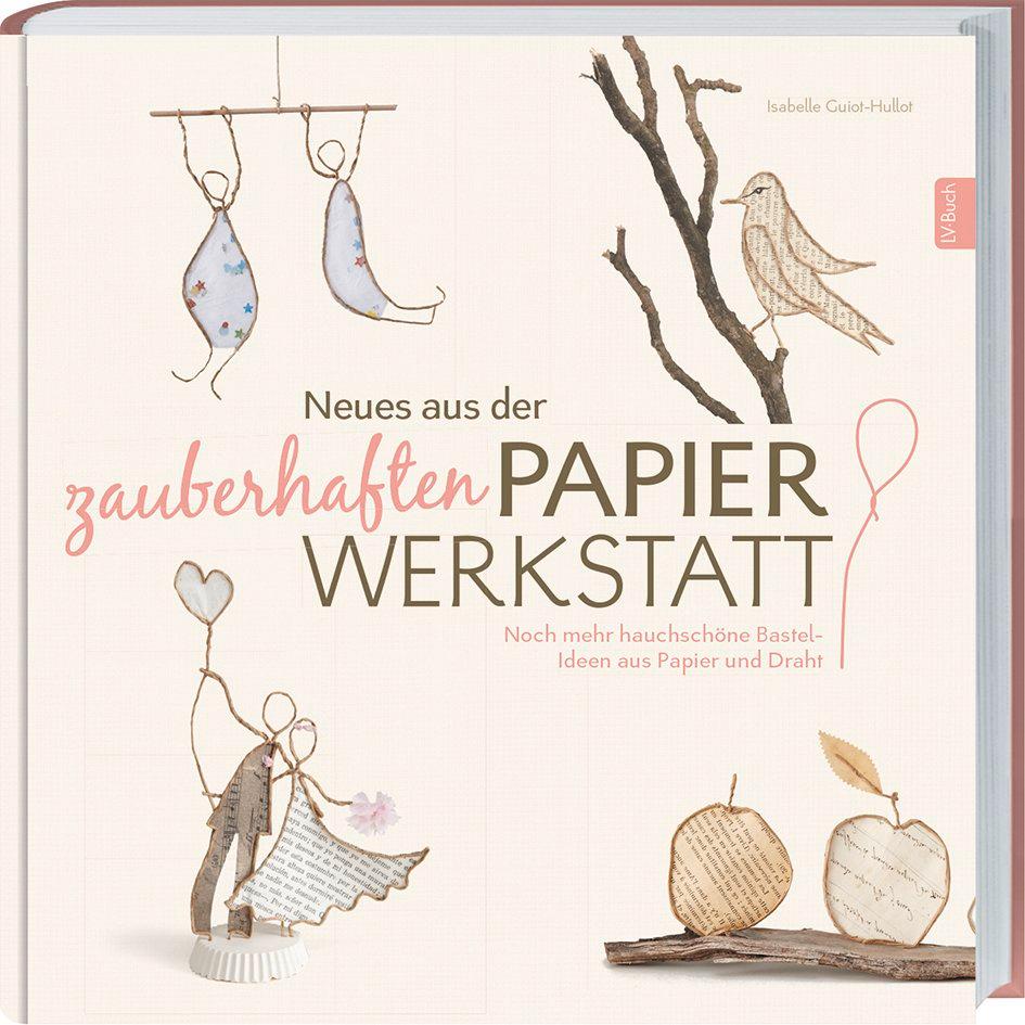 Neues aus der zauberhaften Papier-Werkstatt