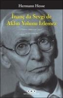 Inanc da Sevgi de Aklin Yolunu Izlemez