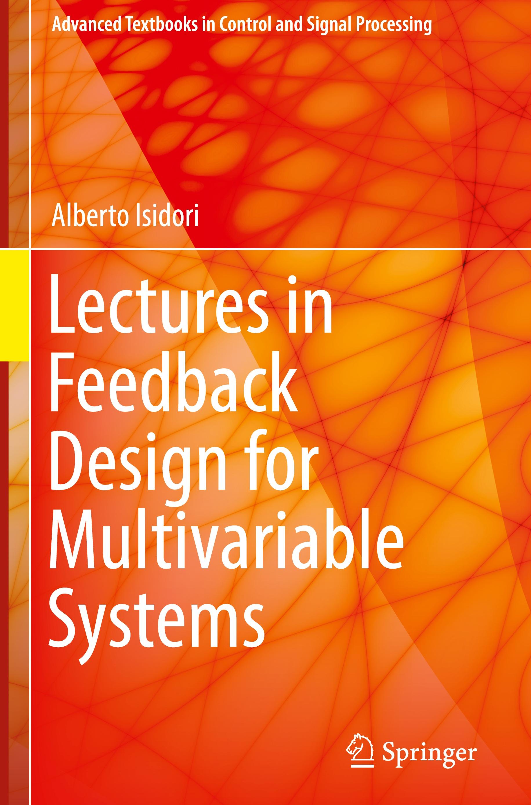 Lectures in Feedback Design for Multivariable Systems