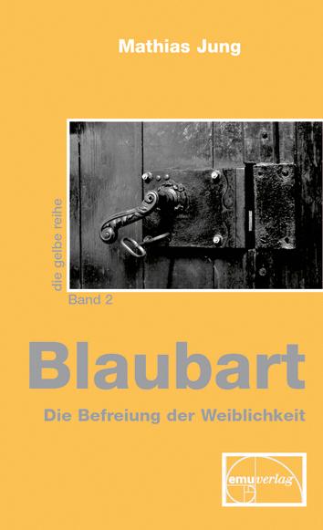 Blaubart - Die Befreiung der Weiblichkeit