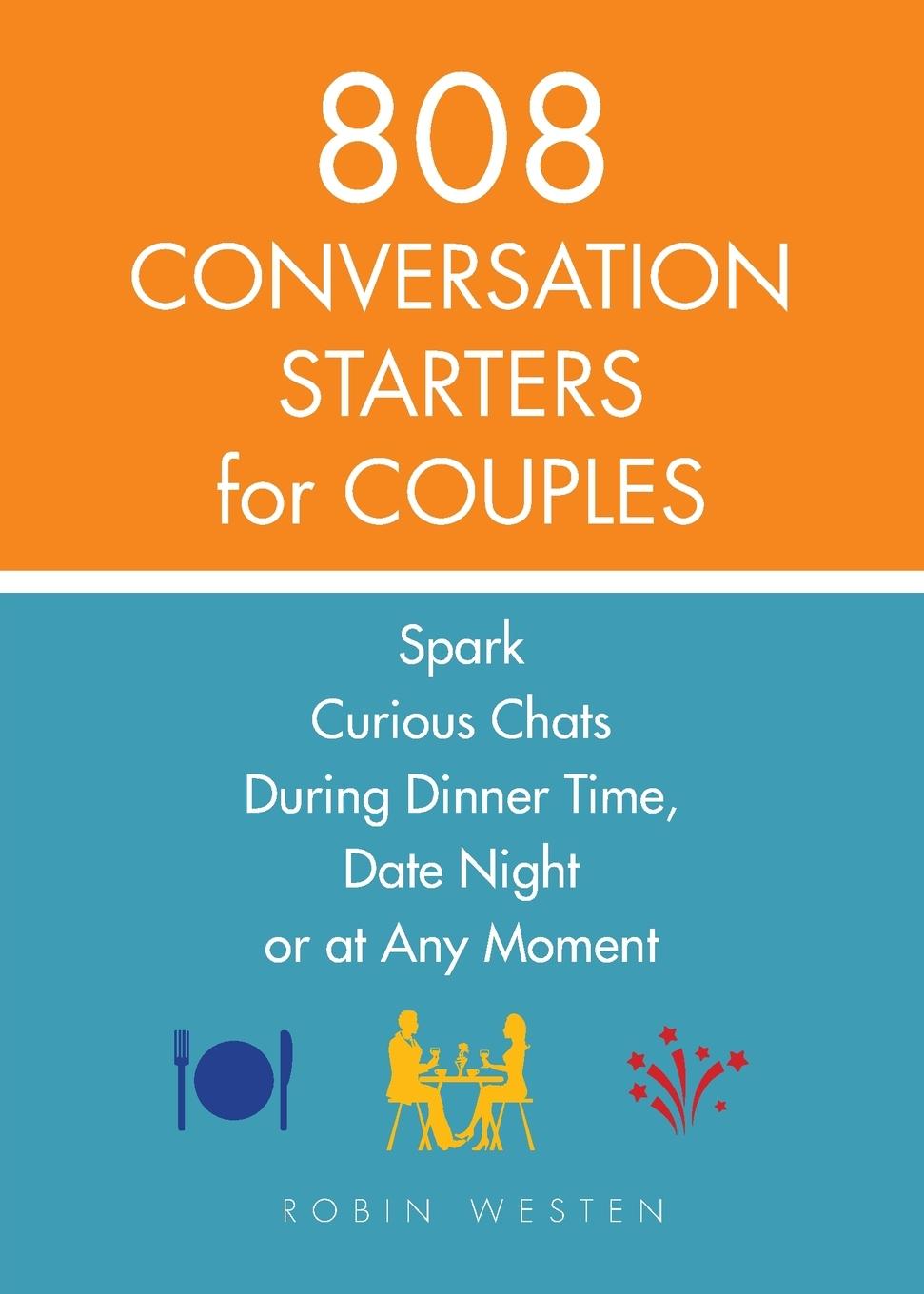 808 Conversation Starters for Couples