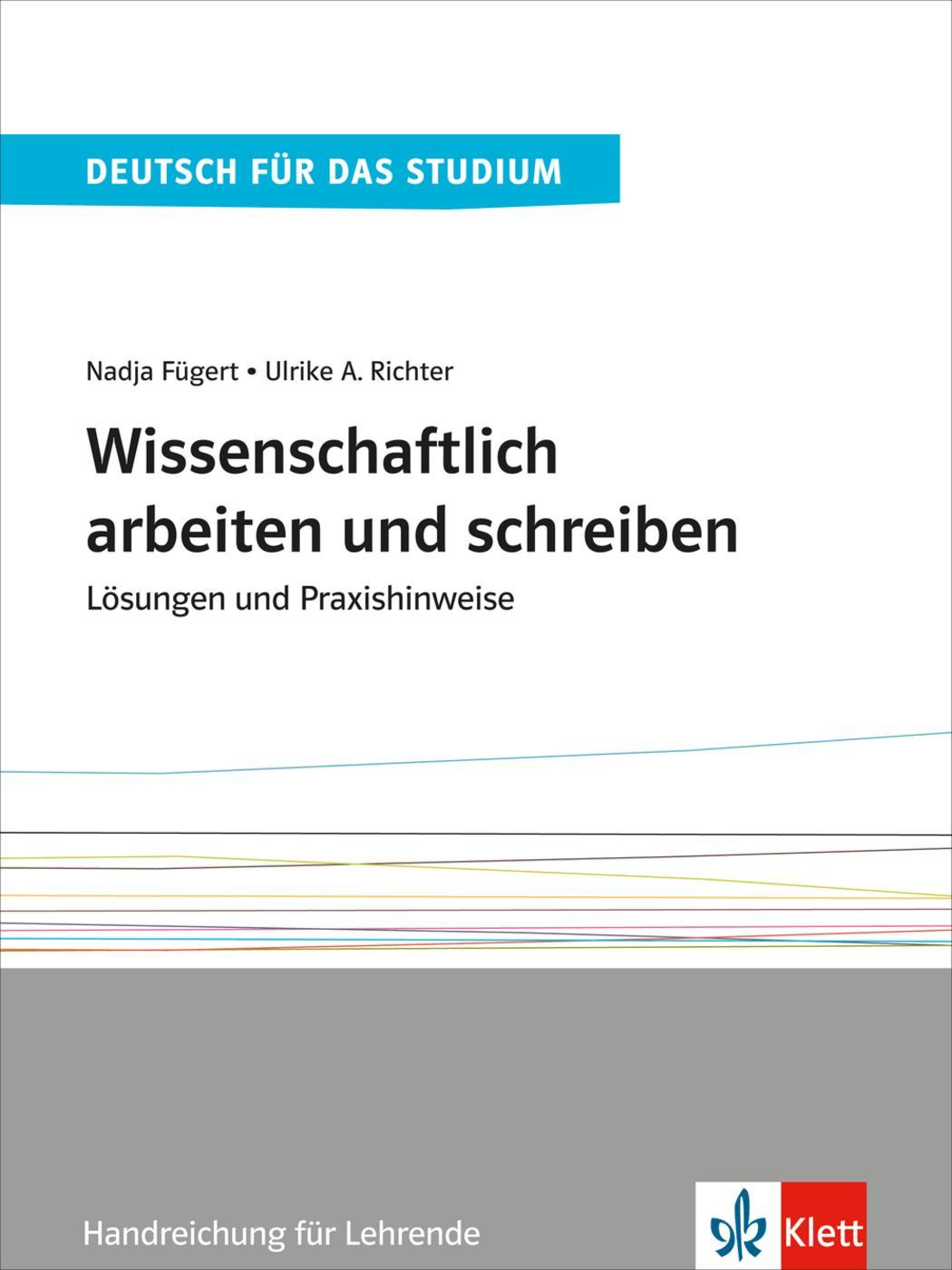 Wissenschaftlich arbeiten und schreiben. Lösungen und Praxishinweise