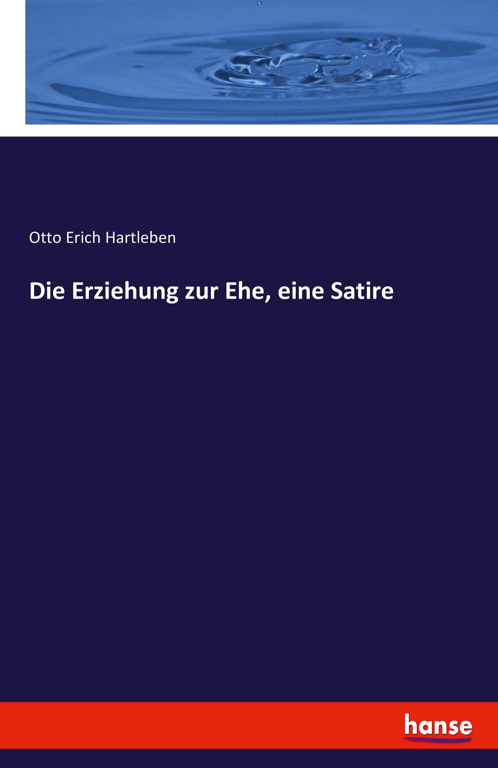 Die Erziehung zur Ehe, eine Satire