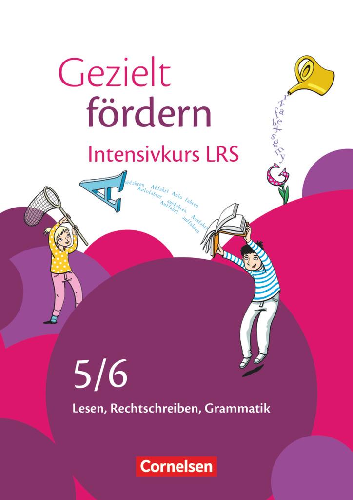 Gezielt fördern 5./6. Schuljahr - Intensivkurs LRS