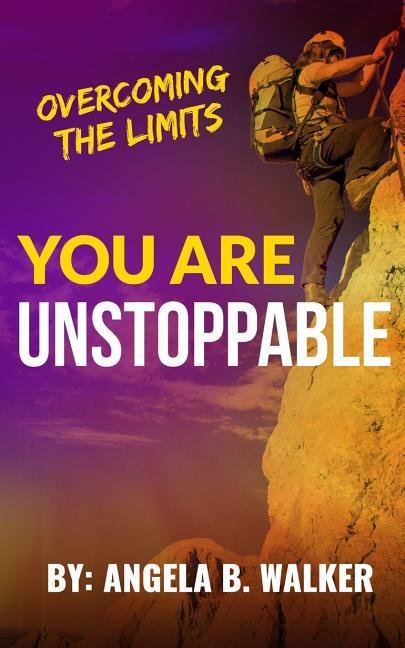 You Are Unstoppable