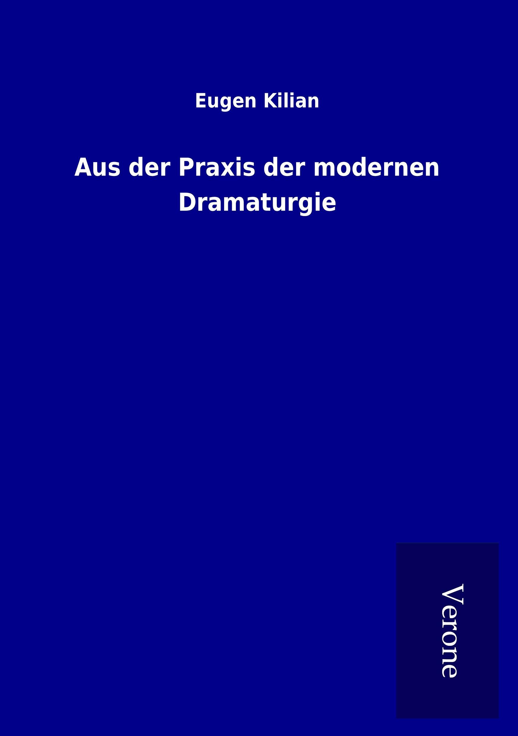 Aus der Praxis der modernen Dramaturgie