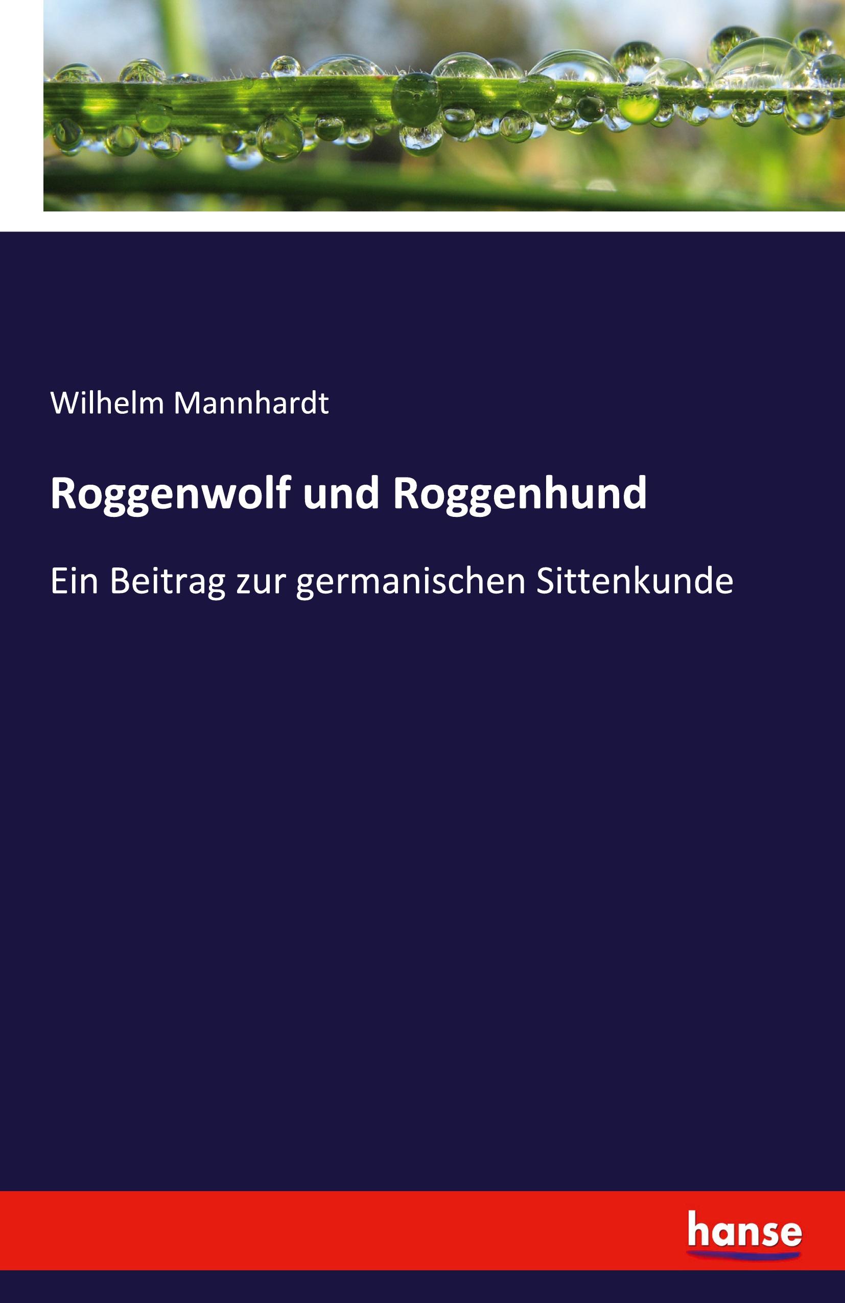 Roggenwolf und Roggenhund