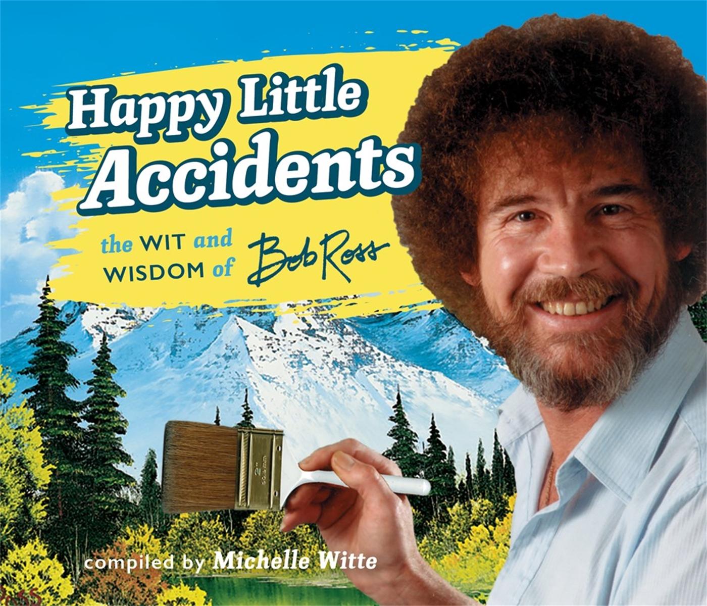 Happy Little Accidents