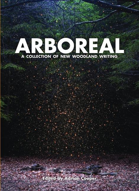 Arboreal: A Collection of Words from the Woods