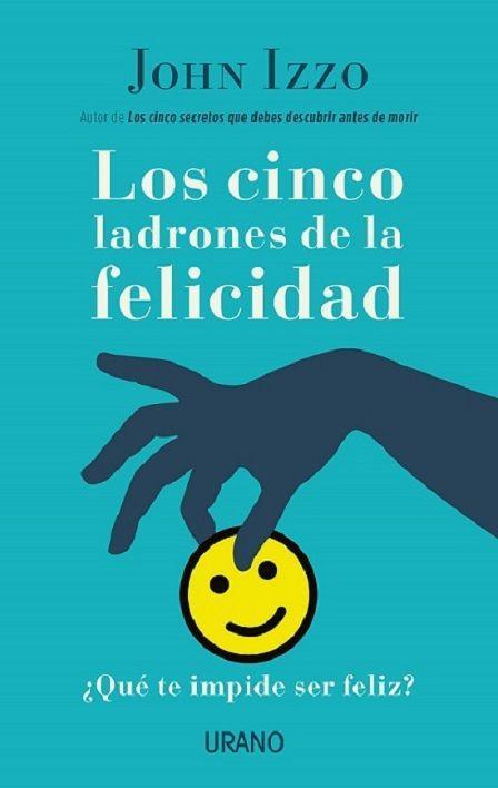 Cinco Ladrones de la Felicidad, Los