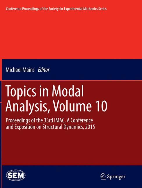 Topics in Modal Analysis, Volume 10