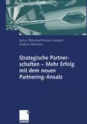 Strategische Partnerschaften ¿ Mehr Erfolg mit dem neuen Partnering-Ansatz