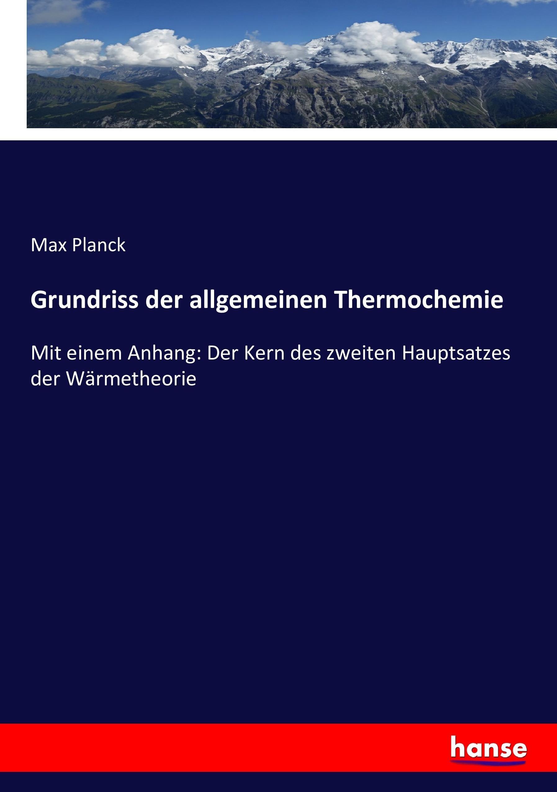 Grundriss der allgemeinen Thermochemie