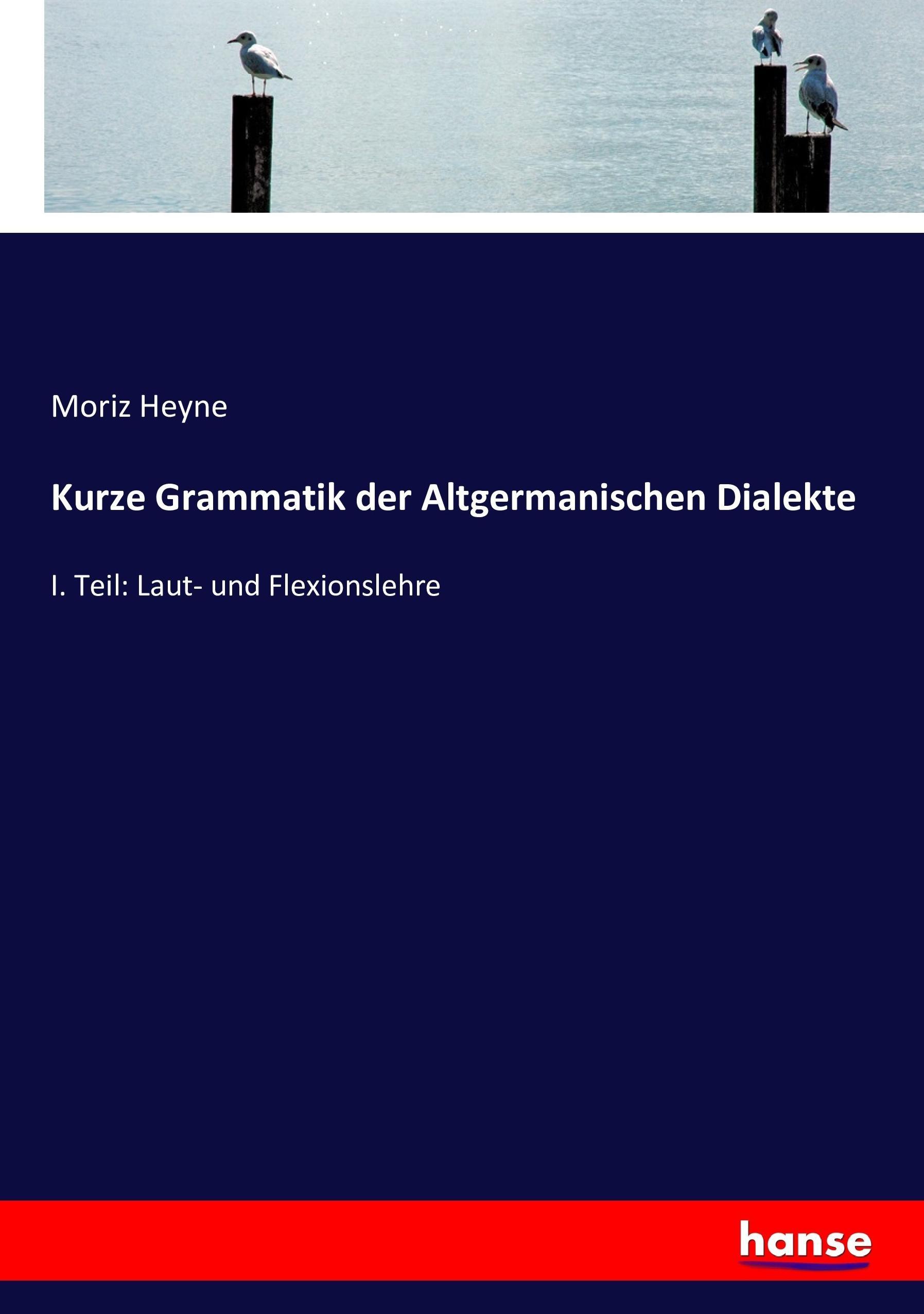 Kurze Grammatik der Altgermanischen Dialekte