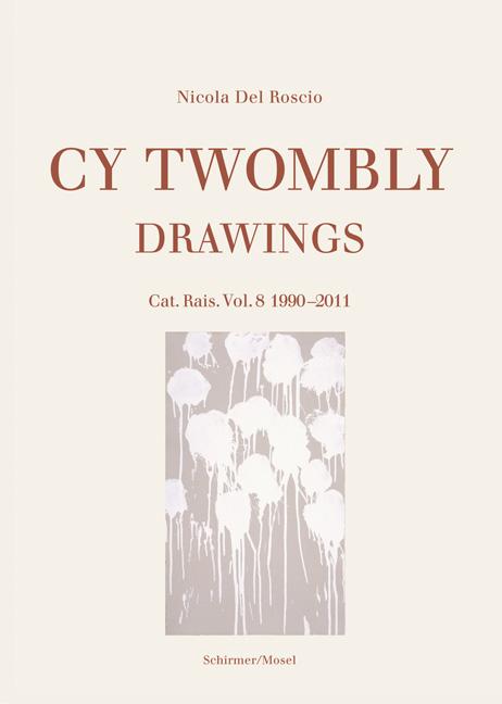 Drawings - Catalogue Raisonné Vol. 8: 1990-2011