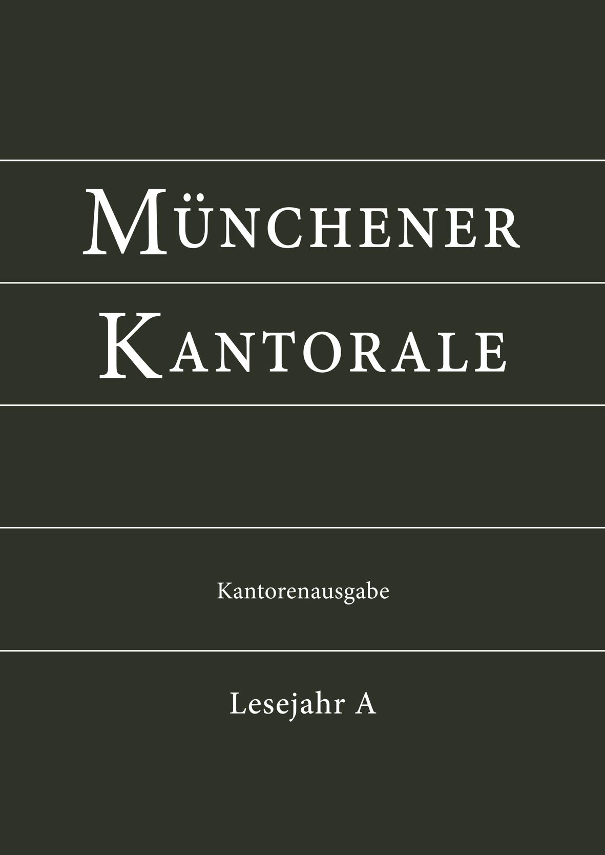 Münchener Kantorale: Lesejahr A. Kantorenausgabe