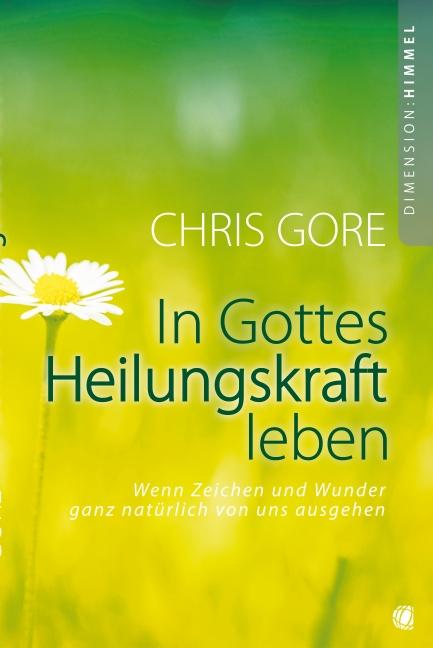 In Gottes Heilungskraft leben