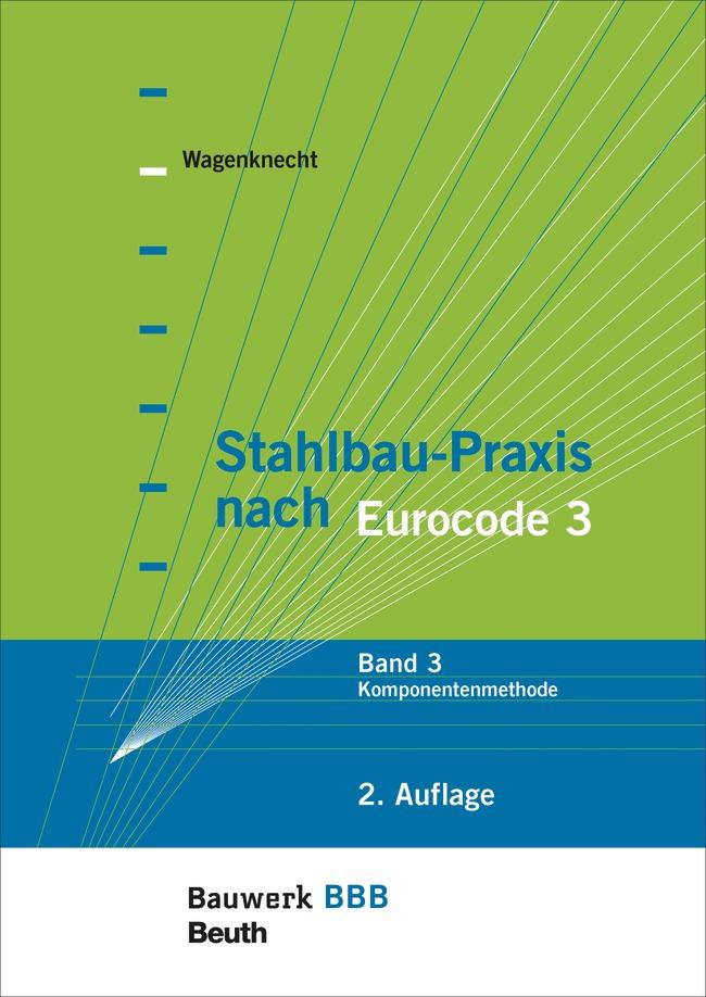 Stahlbau-Praxis nach Eurocode 3