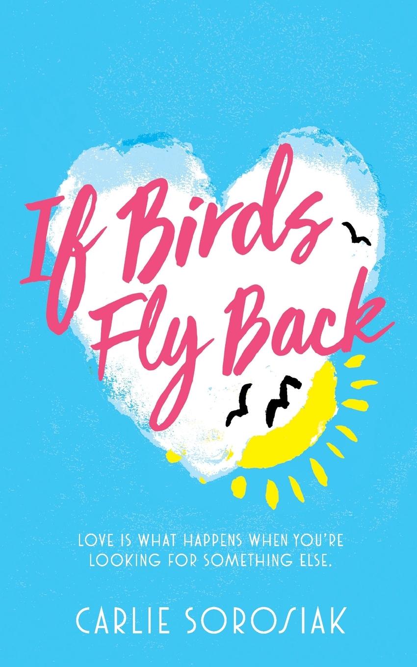 If Birds Fly Back