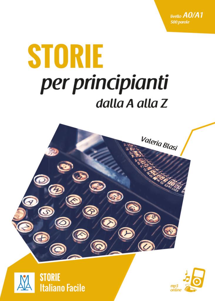 Storie per principanti - racconti dalla A alla Z. Livello 1