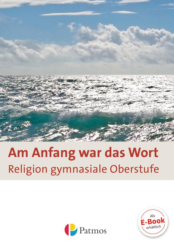 Am Anfang war das Wort - Religion in der gymnasialen Oberstufe