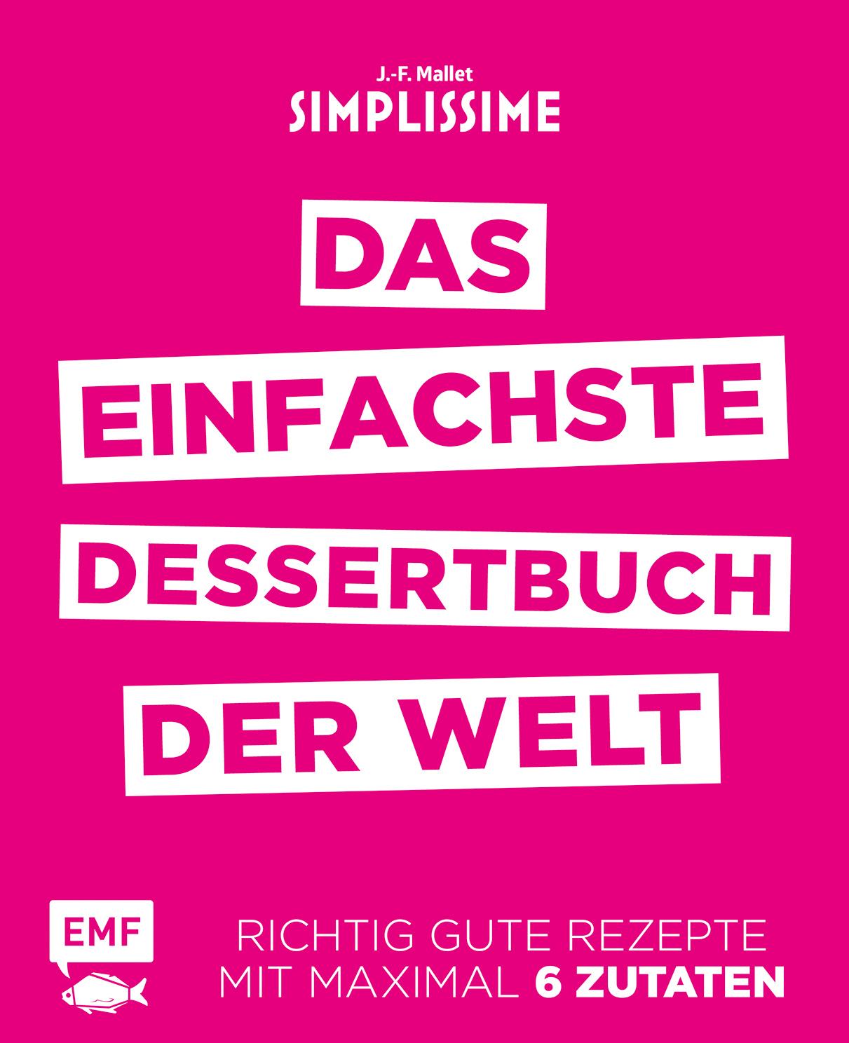 Simplissime - Das einfachste Dessertbuch der Welt