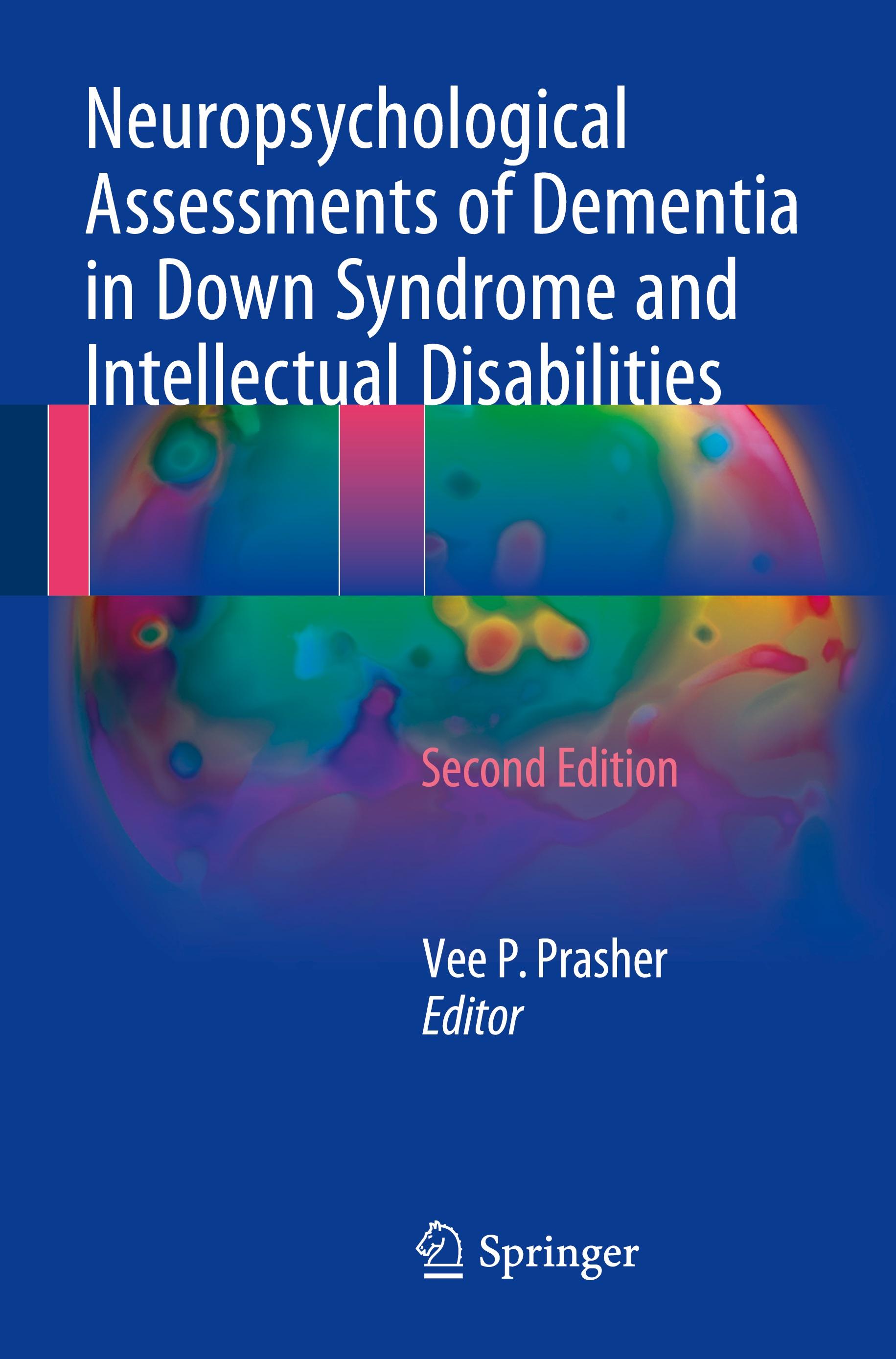 Neuropsychological Assessments of Dementia in Down Syndrome and Intellectual Disabilities