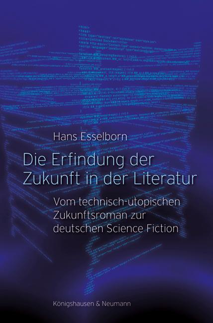 Die Erfindung der Zukunft in der Literatur