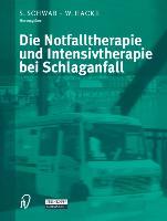 Die Notfalltherapie und Intensivtherapie bei Schlaganfall