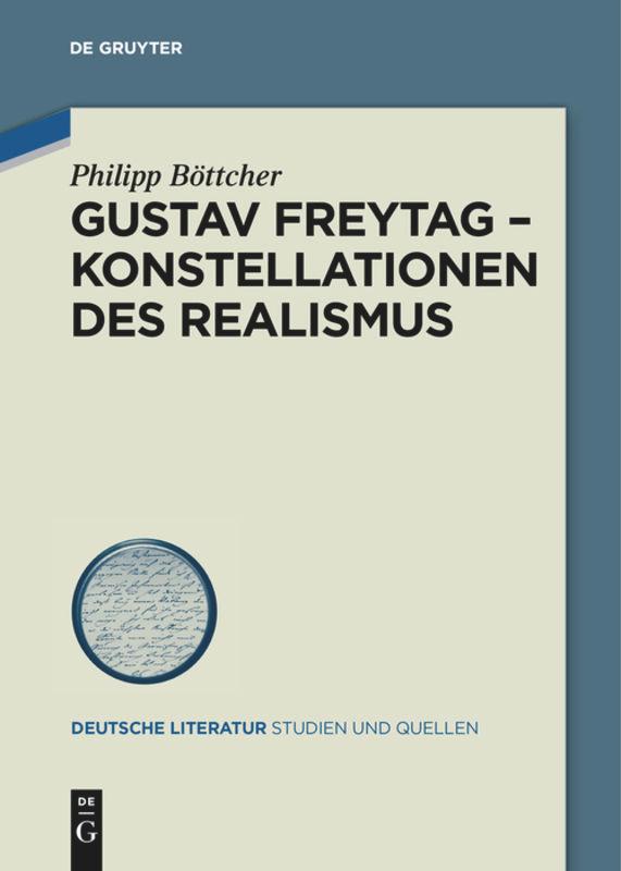 Gustav Freytag - Konstellationen des Realismus