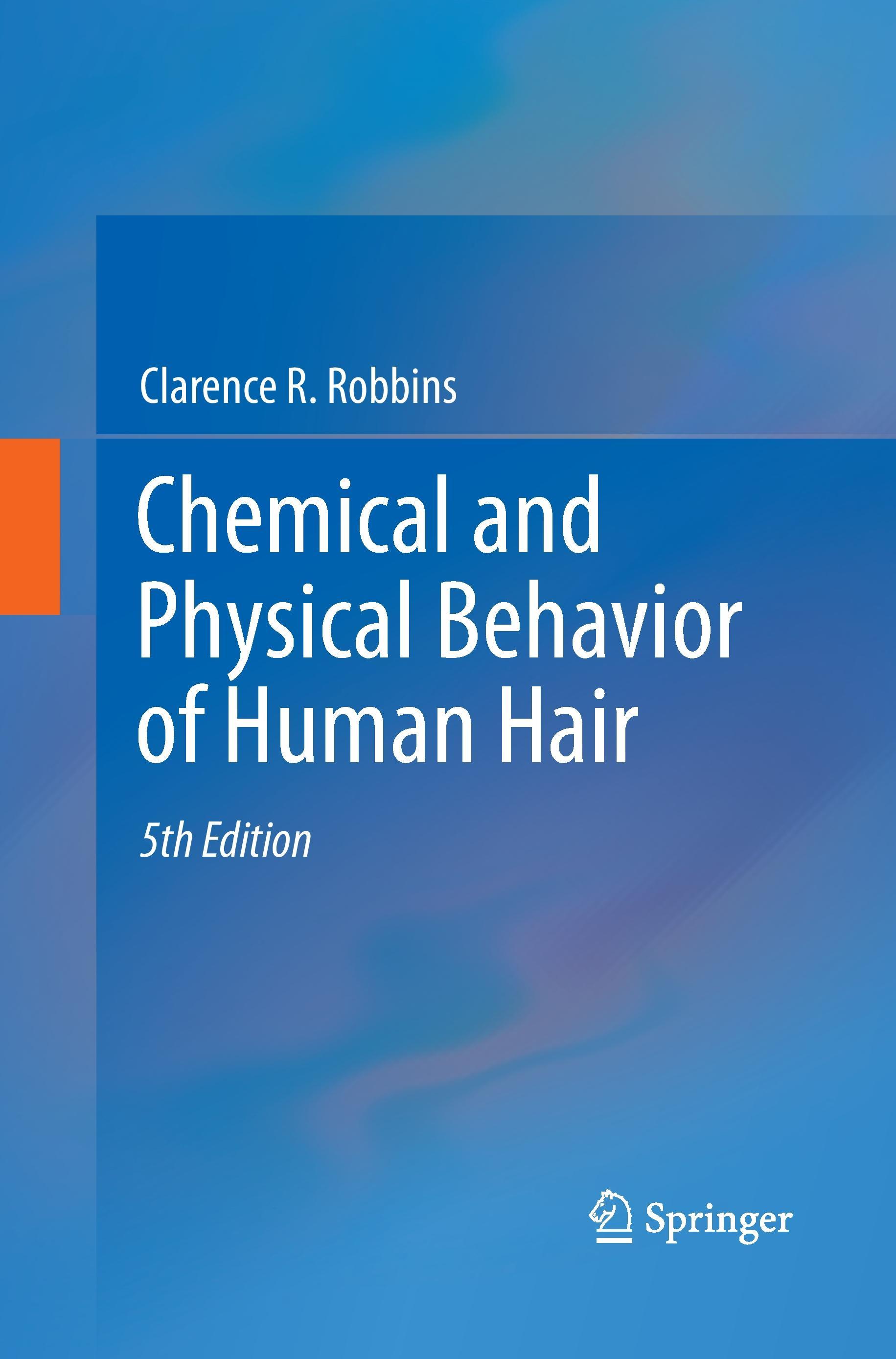 Chemical and Physical Behavior of Human Hair