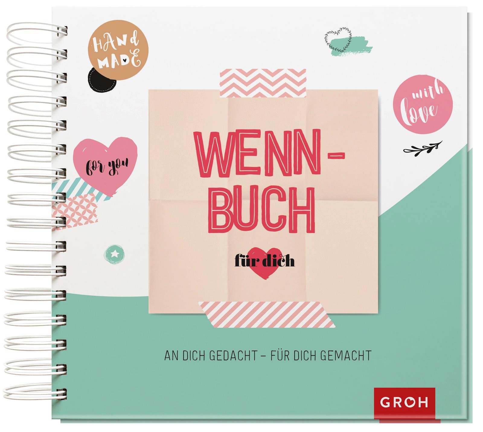 Wenn-Buch für dich - An dich gedacht - Für dich gemacht