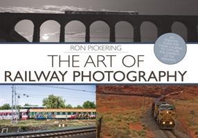 The Art of Railway Photography