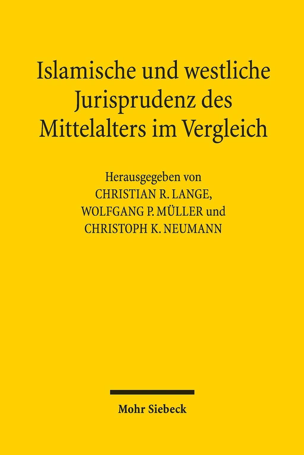 Islamische und westliche Jurisprudenz des Mittelalters im Vergleich