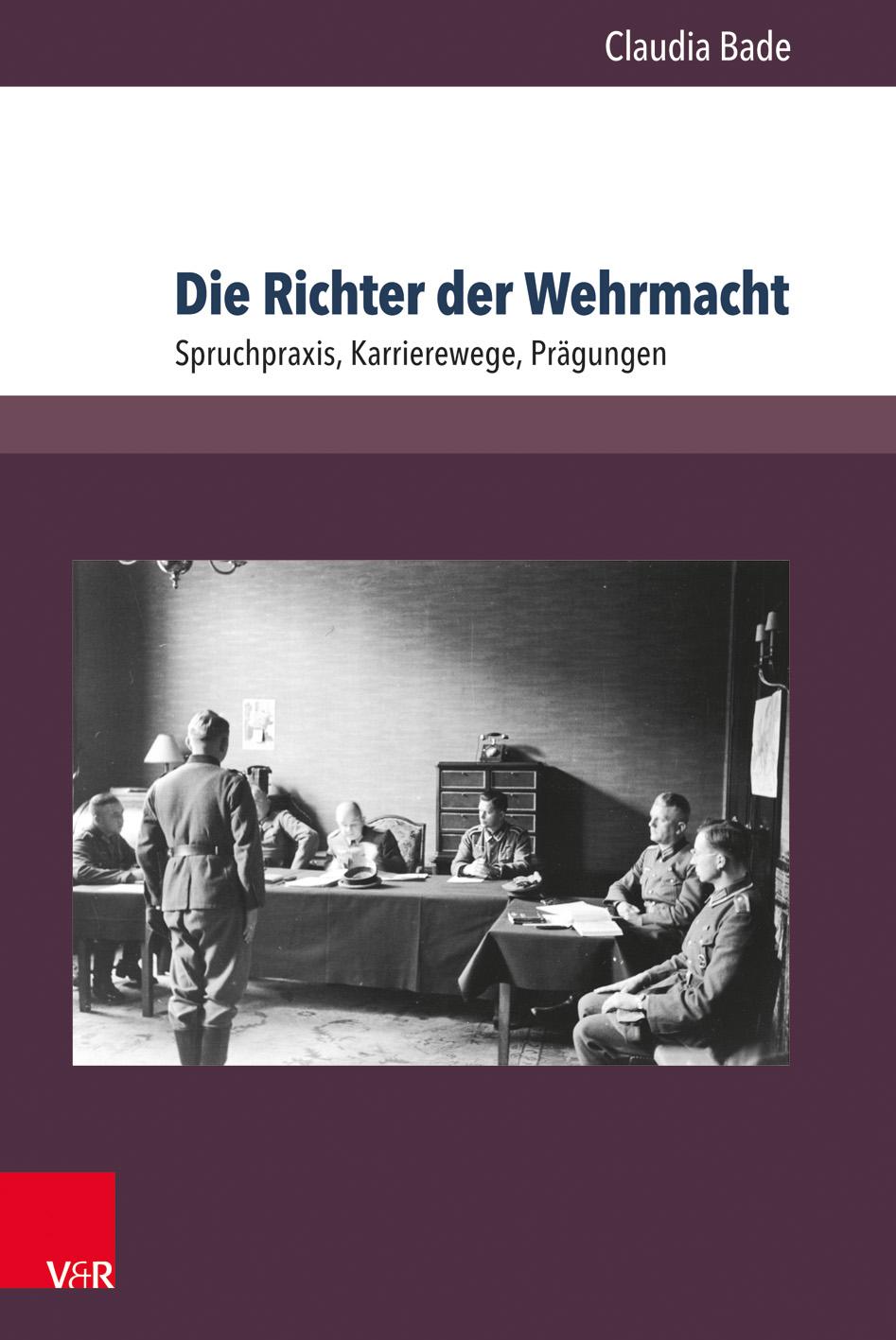 Die Richter der Wehrmacht