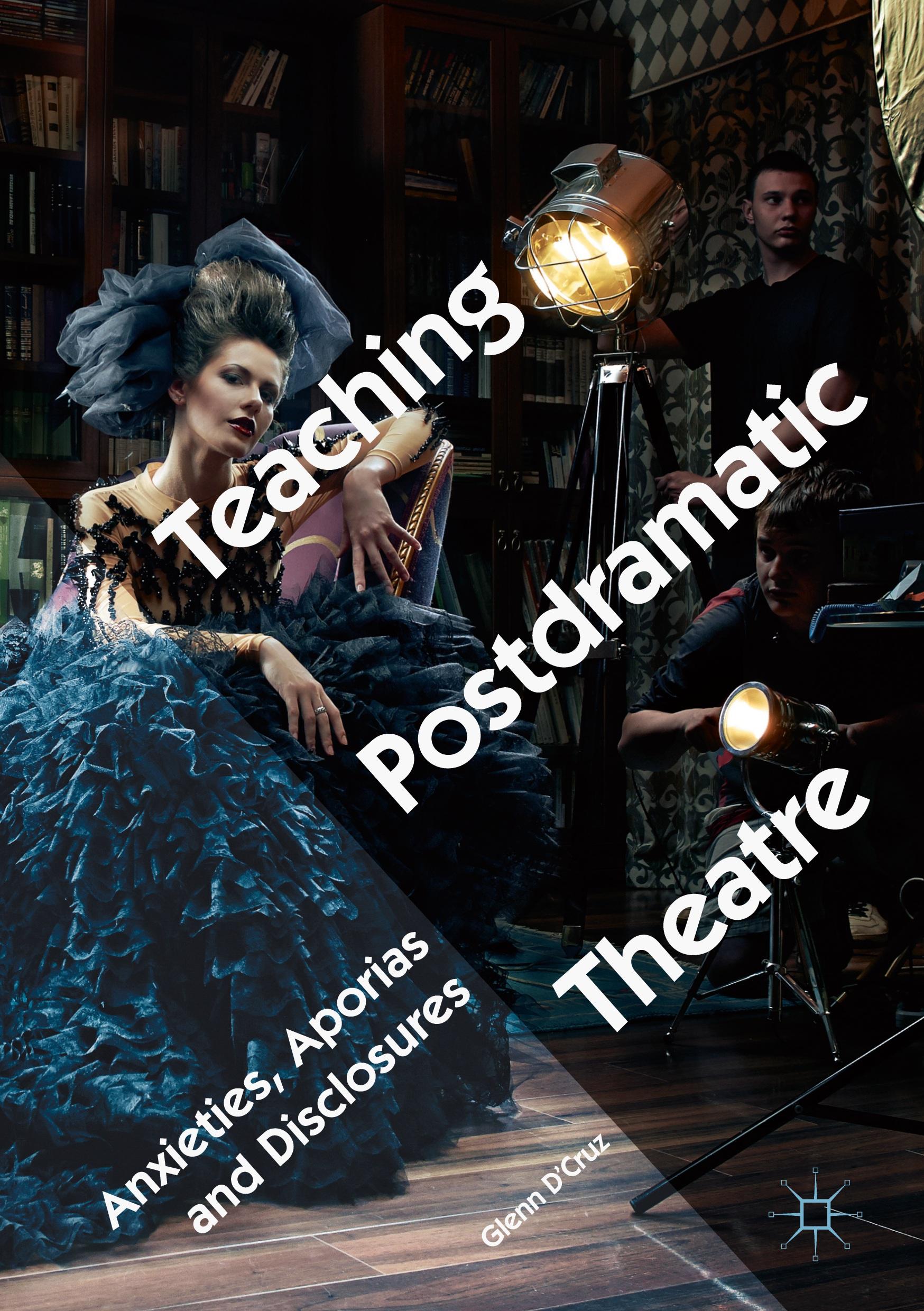 Teaching Postdramatic Theatre