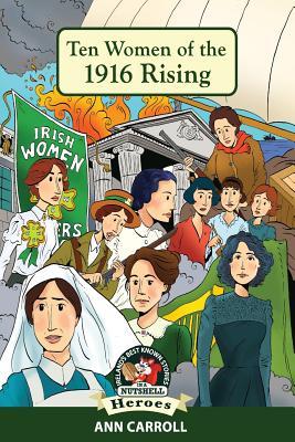 Ten Women of the 1916 Rising