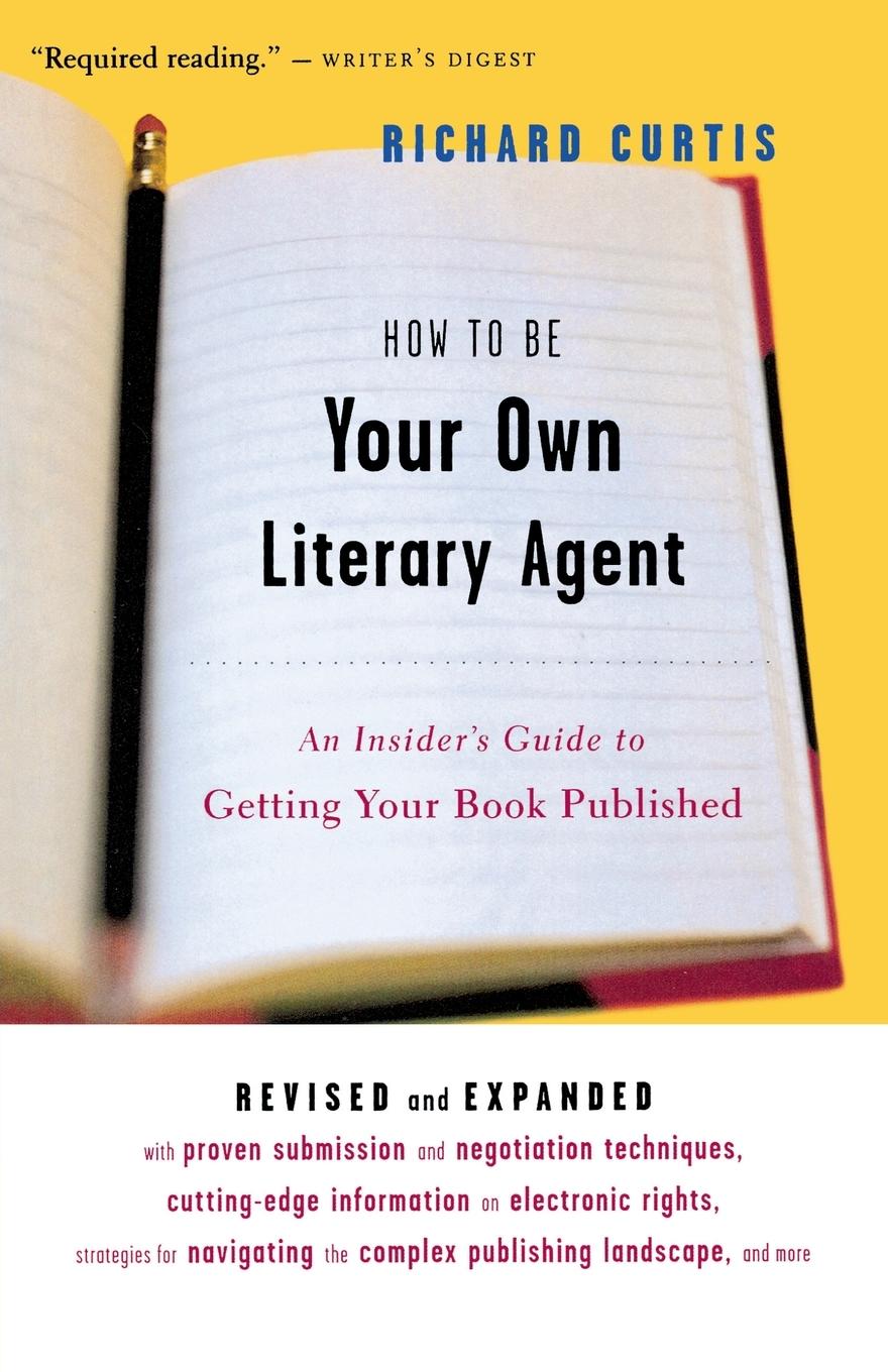 How to Be Your Own Literary Agent