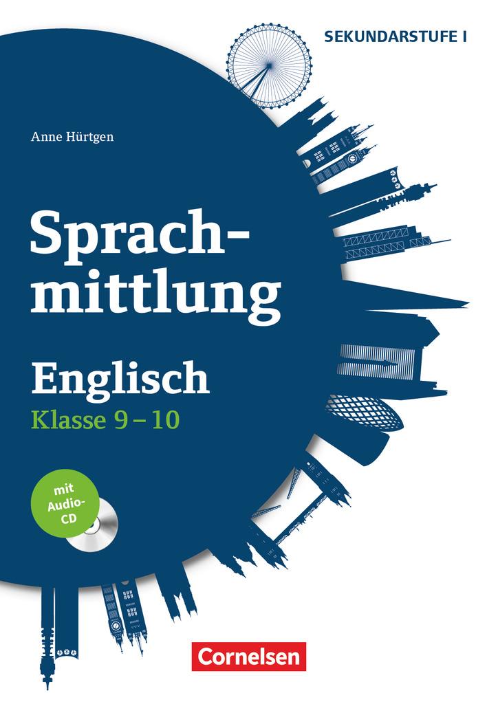 Sprachmittlung in den Fremdsprachen Sekundarstufe I - Englisch - Klasse 9/10