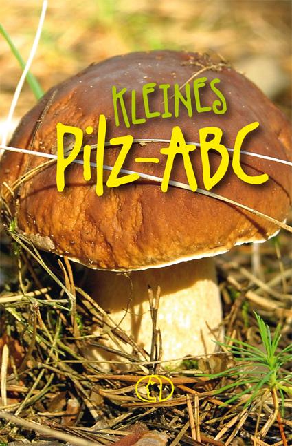 Kleines Pilz-ABC