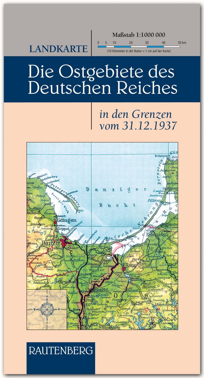 Deutsche Ostgebiete des Deutschen Reiches. 1 : 1 000 000. Stand 31. 12. 1937