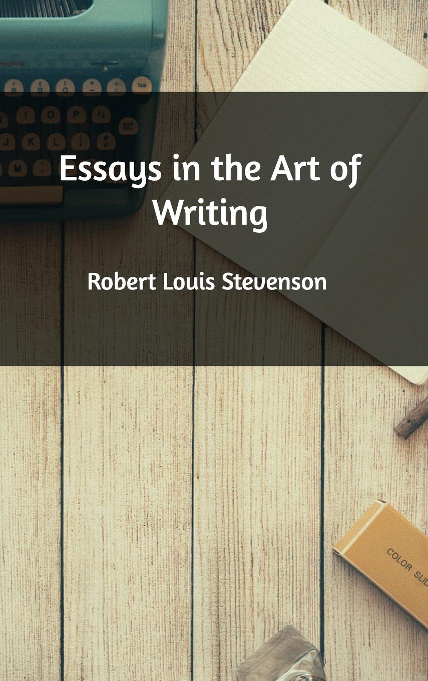 Essays in the Art of Writing