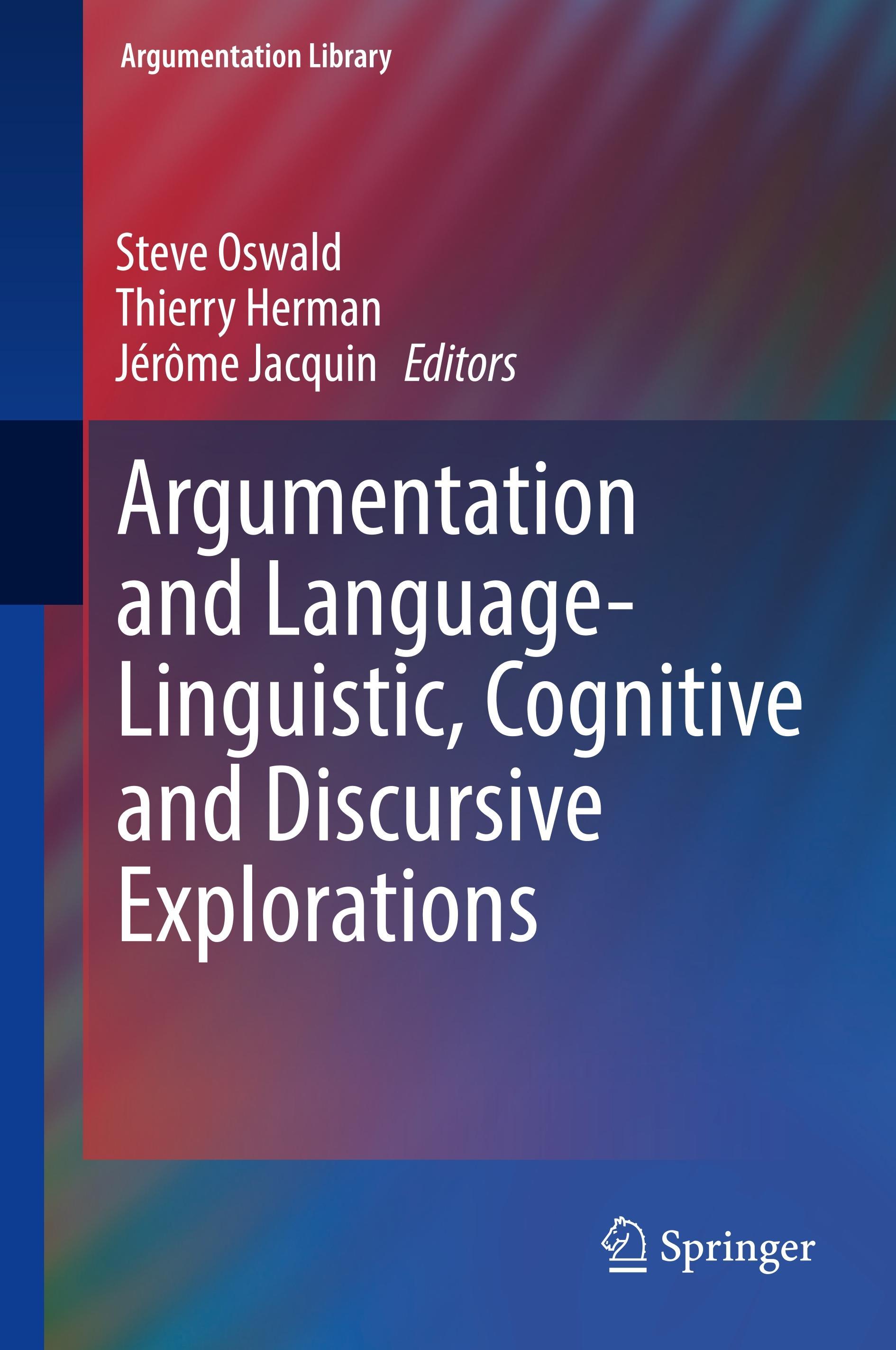 Argumentation and Language ¿ Linguistic, Cognitive and Discursive Explorations